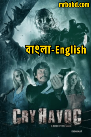 Cry Havoc (2025) English/Bengali Dubbed ORG HGM WEBRip – Full Movie Download & Watch FREE – .