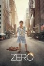 Zero (2018) – Full Movie Download & Watch FREE – .
