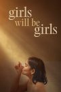 Girls Will Be Girls (2024) – Full Movie Download & Watch FREE – .