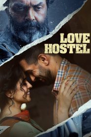 Love Hostel – Full Movie Download & Watch FREE – .