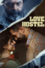 Love Hostel – Full Movie Download & Watch FREE – .