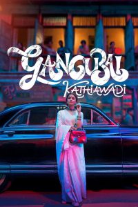 Gangubai Kathiawadi (2022) – Full Movie Download & Watch FREE – .