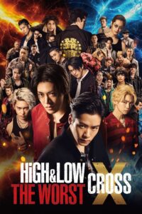 High & Low The Worst X (2022) Japanese – Full Movie Download & Watch FREE – .