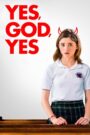 Yes, God, Yes (2019) English