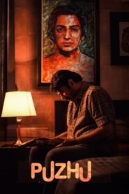 Puzhu (2022) Hindi + Malayalam – Full Movie Download & Watch FREE – .