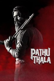 Pathu Thala (2023) Hindi + Tamil – Full Movie Download & Watch FREE – .