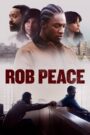 Rob Peace (2024) Dual Audio [ENGLISH ORG & Hindi] HEVC 480p, 720p & 1080p | GDRive fmmbd.com