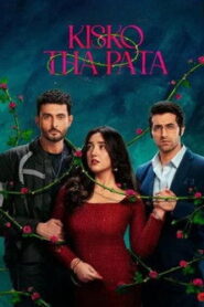 Kisko Tha Pata (2024) [Hindi HQ Dub] WEB-DL 480p, 720p & 1080p | GDRive fmmbd.com