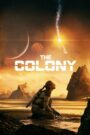 The Colony (2021) Dual Audio [ENGLISH ORG & Hindi] HEVC 480p, 720p & 1080p | GDRive fmmbd.com