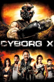 Cyborg X (2016) Dual Audio [ENGLISH ORG & Hindi] HEVC 480p, 720p & 1080p | GDRive fmmbd.com