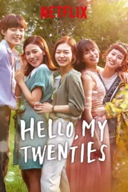 Hello, My Twenties! (2017) Season 1 – Episodes 1–12 Zip Complete Dual Audio [Korean ORG & Hindi] HEVC 480p, 720p & 1080p | GDRive fmmbd.com