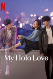 S1. My Holo Love (2020) Season 1 – Episodes 1–12 Zip Complete Dual Audio [English ORG & Korean] HEVC 480p, 720p & | GDRive fmmbd.com