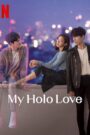 S1. My Holo Love (2020) Season 1 – Episodes 1–12 Zip Complete Dual Audio [English ORG & Korean] HEVC 480p, 720p & | GDRive fmmbd.com