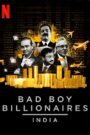 Bad Boy Billionaires: India (2020) Season 1 – Episodes 1–4 Zip Complete Dual Audio [English ORG & Hindi] HEVC 480p, 720p & 1080p | GDRive fmmbd.com
