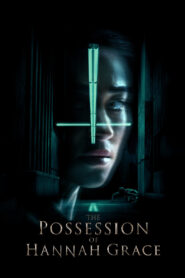 The Possession of Hannah Grace (2018) Dual Audio [ENGLISH ORG & Hindi] HEVC 480p, 720p & 1080p | GDRive fmmbd.com