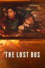 The Lost Bus (2025) Dual Audio [ENGLISH ORG & Hindi] HEVC 480p, 720p & 1080p | GDRive fmmbd.com