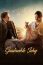 Gustaakh Ishq (2025) [Hindi HQ Dub] WEB-DL 480p, 720p & 1080p | GDRive fmmbd.com
