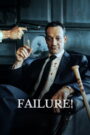 Failure! (2023) Dual Audio [ENGLISH ORG & Hindi] HEVC 480p, 720p & 1080p | GDRive fmmbd.com