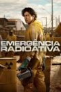 S1. Radioactive Emergency (2026) Season 1 Episodes 1–5 Zip Complete Dual Audio [English ORG & Hindi] HEVC 480p, 720p & 1080p | GDRive fmmbd.com
