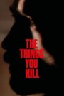 The Things You Kill (2025) Dual Audio [Turkish ORG & Hindi] HEVC 480p, 720p & 1080p | GDRive fmmbd.com