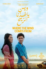 Where the Wind Comes From (2025) [Arabic HQ Dub] WEB-DL 480p, 720p & 1080p | GDRive fmmbd.com