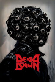 Dead by Dawn (2025) – WEB-DL H264 AAC 720p 480p Download & Watch FREE
