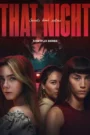 S1. That Night (2025) Season 1 Episodes 1–6 Zip Complete Dual Audio [English ORG & Hindi] HEVC 480p, 720p & 1080p | GDRive fmmbd.com