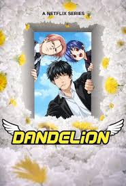 S1. Dandelion (2026) Season 1 Episodes 1–7 Zip Complete Dual Audio [English ORG & Hindi] HEVC 480p, 720p & 1080p | GDRive fmmbd.com